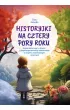 Historyjki na cztery pory roku Scenariusze zaj�� z dzie�mi z niepe�nosprawno�ci� intelektualn� w stopniu umiarkowanym i znacznym