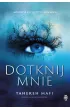 Dotknij mnie. Tom 1. Edycja specjalna