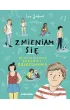 Zmieniam si�. Co si� dzieje podczas dojrzewania