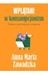 Wpl�tani w konsumpcjonizm