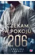Czekam w pokoju 206 – Ewelina Dobosz – okładka ebook