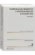 Wspieranie rodziny i system pieczy zast�pczej. Komentarz
