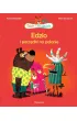 Edzio i porz�dki na polanie. Edzio i przyjaciele