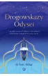 Drogowskazy Odysei. 7 ponadczasowych lekcji o wytrwa�o�ci, to�samo�ci i w�dr�wce przez �ycie