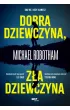 Dobra dziewczyna, z�a dziewczyna