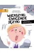 Wierszyki wiczce jzyki, czyli rymowanki logopedyczne dla dzieci