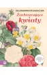 Kolorowanka relaksacyjna. Zachwycaj�ce kwiaty