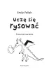 Ucz� si� rysowa�