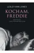 Kocham, Freddie. Sekretne życie i miłość Freddiego Mercury`ego – Lesley-Ann Jones – okładka ebook