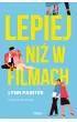 Lepiej niż w filmach
