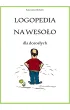 Logopedia na wesoło dla dorosłych – Katarzyna Michalec – okładka ebook