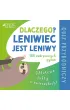 Dlaczego leniwiec jest leniwy?
