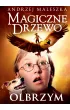 Olbrzym. Magiczne drzewo. Tom 3