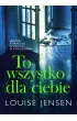 To wszystko dla ciebie