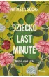 Dziecko last minute. Matki, czyli c�rki