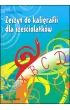 Zeszyt do kaligrafii dla sze�ciolatk�w