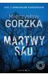 Martwy sad. Cienie przeszłości. Tom 1 – Mieczysław Gorzka – okładka ebook