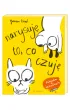 Narysuj� to co czuj�. Moja pierwsza ksi��ka o uczuciach