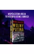 Wojny Putina. Czeczenia, Gruzja, Syria, Ukraina