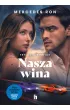 Nasza wina. Trylogia winnych. Tom 3. Wydanie filmowe