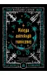 Ksiga astrologii runicznej. Odkryj swoje przeznaczenie i kosmiczn harmoni dziki pradawnej mdroci run