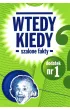 Wtedy Kiedy dodatek Szalone Fakty Egmont